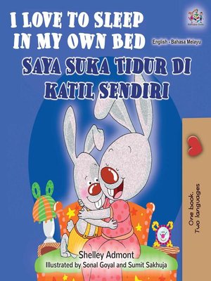 cover image of I Love to Sleep in My Own Bed (English Malay Bilingual Book)